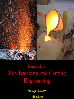 cover image of Handbook of Metalworking and Casting Engineering